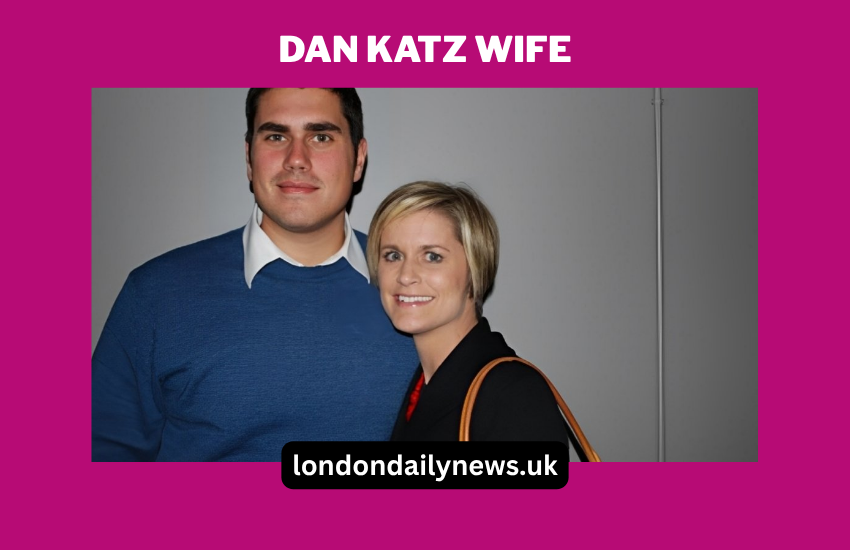Dan Katz Wife